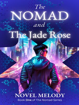 cover image of The Nomad and the Jade Rose